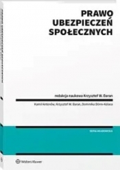 Prawo ubezpieczeń społecznych - Dominika Dörre-Kolasa, Krzysztof Baran, Kamil Antonów