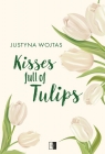 Kisses full of Tulips Justyna Wojtas