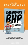 Kalendarz BHP-owca Maciej Stachowski