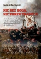 Nic bez Boga nic wbrew Tradycji - Jacek Bartyzel