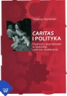 Caritas i polityka Podmioty wyznaniowe w systemie pomocy społecznej Kamiński Tadeusz