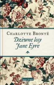 Dziwne losy Jane Eyre - Charlotte Brontë