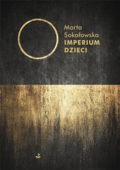 Imperium Dzieci - Marta Sokołowska