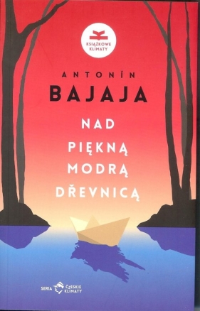 Nad piękną modrą Drevnicą - Bajaja Antonin