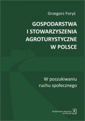 Gospodarstwa i stowarzyszenia agroturystyczne w Polsce - Foryś Grzegorz