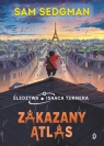 Zakazany Atlas. Śledztwa Isaaca Turnera, tom 2 Sam Sedgman