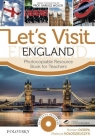 Let?s Visit England. Photocopiable Resource Book for Teachers.