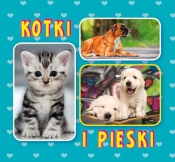 Kotki i pieski - Monika Myślak