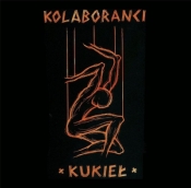 Kukieł. Reedycja 2021 CD - Kolaboranci