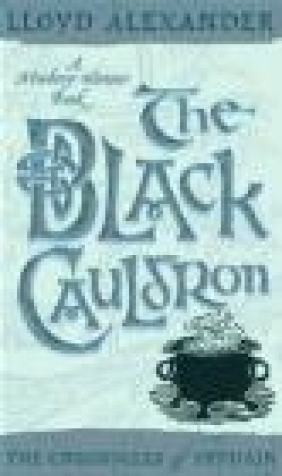 Chronicles of Prydain #02 Black Cauldron Lloyd Alexander, L Alexander