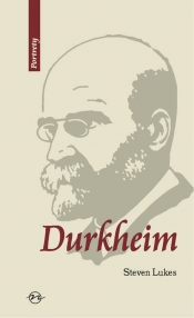 Durkheim Życie i dzieło - Lukes Steven
