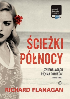 Ścieżki Północy - Richard Flanagan