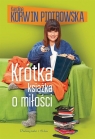 Krótka książka o miłości Karolina Korwin-Piotrowska