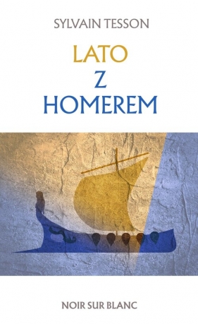 Lato z Homerem - Sylvain Tesson
