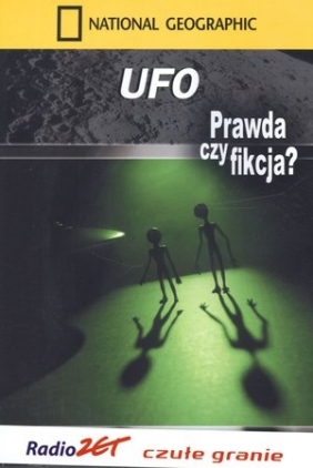 UFO. Prawda czy fikcja?