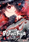  Potworna słodycz #5