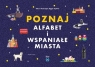 Poznaj alfabet i wspaniałe miasta Aggie Szyfter