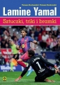 Lamine Yamal Sztuczki, triki i bramki - Tomasz Bocheński, Tomasz Borkowski