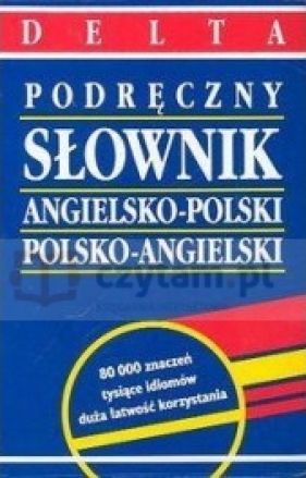Podręczny słownik angielsko-polski polsko-angielski - Szkutnik Maria