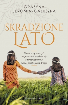 Skradzione lato (wyd. kieszonkowe) - Grażyna Jeromin-Gauszka