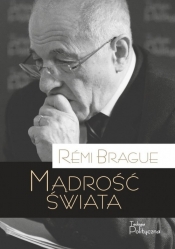 Mądrość świata - Rémi Brague