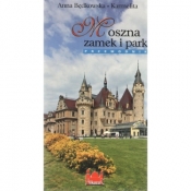 Moszna zamek i park Przewodnik wersja polska - Anna Będkowska-Karmelita