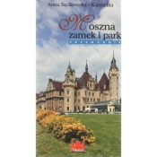 Moszna zamek i park Przewodnik wersja polska - Będkowska-Karmelita Anna