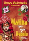 Matina, żywa bogini z Nepalu  Wojciechowska Martyna