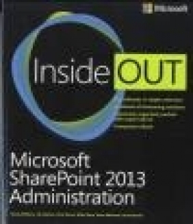 Microsoft SharePoint 2013 Administration Inside Out Javier Barrera, Brian Alderman, Randy Williams