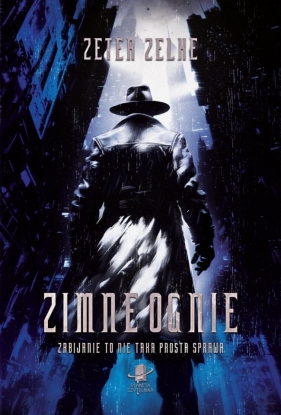 Zimne ognie - Zeter Zelke