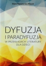 Dyfuzja i paradyfuzja w przekładach literatury dla dzieci  Manasterska-Wiącek Edyta