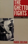 The Ghetto Fights Warsaw 1943-45 Edelman Marek