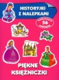 Piękne księżniczki Historyjki z nalepkami - Anna Wiśniewska