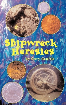 Shipwreck Heresies - Gentile Gary