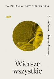 Wiersze wszystkie - Wisława Szymborska