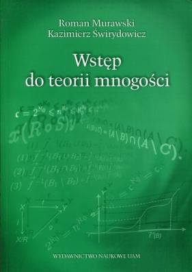 Wstęp do teorii mnogości - Murawski Roman, Świrydowicz Kazimierz