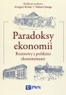  Paradoksy ekonomiiRozmowy z polskimi ekonomistami