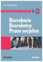 Bezrobocie Bezrobotny Praca socjalna - Ewa Flaszyńska