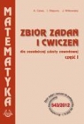 Matematyka Zbiór zadań i ćwiczeń dla zasadniczej szkoły zawodowej Część 1