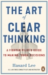 The Art of Clear Thinking Hasard Lee