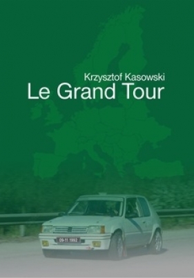 Le Grand Tour - Krzysztof Kasowski