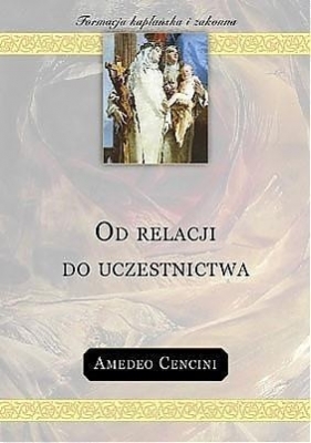 Od relacji do uczestnictwa - Amedeo Cencini FdCC