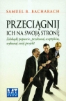 Przeciągnij ich na swoją stronę