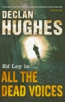 All the Dead Voices Hughes Declan