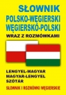 Słownik polsko-węgierski  węgiersko-polski wraz z rozmówkami