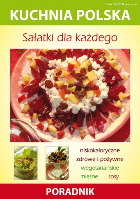 Sałatki dla każdego - Strzelczyńska Marzena, Skwira Karol