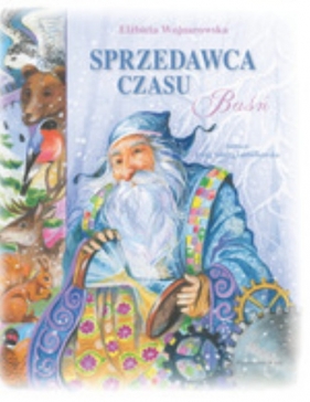 Sprzedawca czasu - Wojnarowska Elżbieta