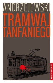 Tramwaj Tanfaniego - Marcin Andrzejewski