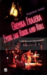 Gienka Frajera. Życie jak rock and roll Halski Eugeniusz,  Bukat Wojciech