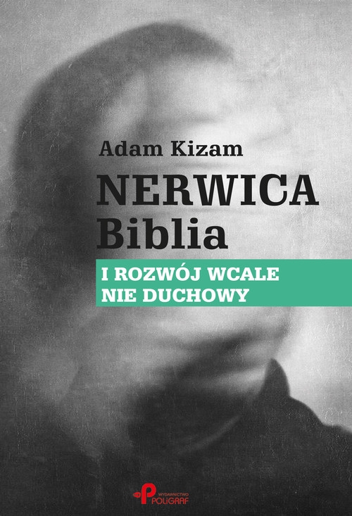 Nerwica Biblia I rozwój wcale nie duchowy